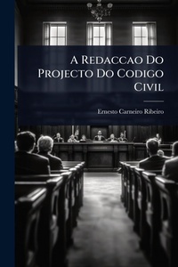 Abbildung von: A Redaccao Do Projecto Do Codigo Civil - Hutson Street Press