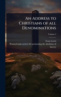 Cover: An Address to Christians of all Denominations - Hutson Street Press