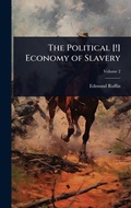 Cover: The Political [!] Economy of Slavery - Hutson Street Press