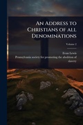 Cover: An Address to Christians of all Denominations - Hutson Street Press