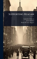 Cover: Supporting Reagan - Hutson Street Press