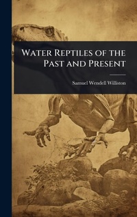 Abbildung von: Water Reptiles of the Past and Present - Hutson Street Press