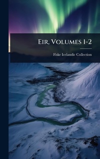 Abbildung von: Eir, Volumes 1-2 - Hutson Street Press