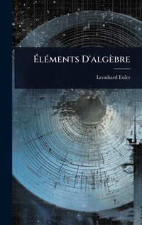 Abbildung von: A?lA(c)ments D'algebre - Hutson Street Press