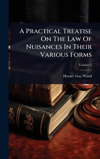 Bild: A Practical Treatise On The Law Of Nuisances In Their Various Forms - Hutson Street Press