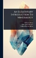 Cover: An Elementary Introduction To Mineralogy - Hutson Street Press