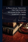 Bild: A Practical Treatise On The Law Of Nuisances In Their Various Forms - Hutson Street Press