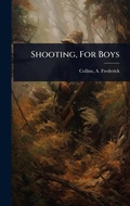 Cover: Shooting, For Boys - Hutson Street Press
