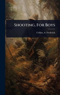 Enlarge image Cover: Shooting, For Boys - Hutson Street Press