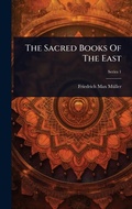 Cover: The Sacred Books Of The East - Hutson Street Press