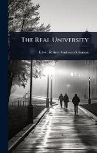 Enlarge image Cover: The Real University - Hutson Street Press