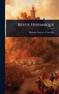 Abbildung von: Revue Hispanique - Hutson Street Press