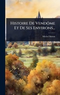 Cover: Histoire De VendA?me Et De Ses Environs... - Hutson Street Press