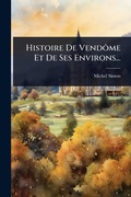 Cover: Histoire De VendA?me Et De Ses Environs... - Hutson Street Press