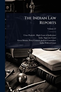 Abbildung von: The Indian Law Reports - Hutson Street Press