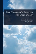 Cover: The Crown Of Sunday School Songs - Hutson Street Press