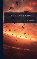 Cover: Le Chien De Chasse - Hutson Street Press