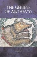 Cover: The Genesis of Arthwys - Raven Fell Limited