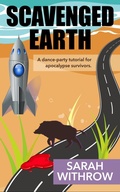 Cover: Scavenged Earth - Sarah Withrow