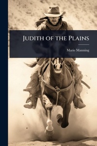 Enlarge image Cover: Judith of the Plains - Hutson Street Press