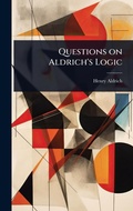 Cover: Questions on Aldrich's Logic - Hutson Street Press
