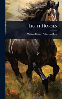 Enlarge image Cover: Light Horses - Hutson Street Press