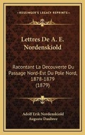 Cover: Lettres De A. E. Nordenskiold - Kessinger Publishing