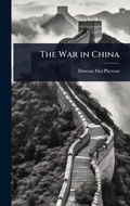 Cover: The War in China - Hutson Street Press