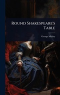 Cover: Round Shakespeare's Table - Hutson Street Press
