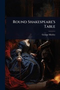 Cover: Round Shakespeare's Table - Hutson Street Press