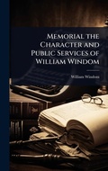 Cover: Memorial the Character and Public Services of William Windom - Hutson Street Press