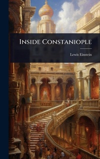 Abbildung von: Inside Constaniople - Hutson Street Press