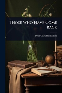 Enlarge image Cover: Those Who Have Come Back - Hutson Street Press