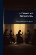 Cover: A Primer of Theosophy - Hutson Street Press