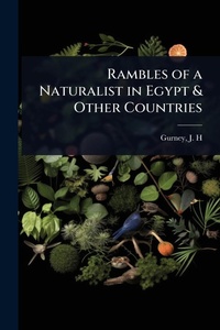 Abbildung von: Rambles of a Naturalist in Egypt & Other Countries - Hutson Street Press