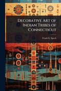 Cover: Decorative Art of Indian Tribes of Connecticut - Hutson Street Press