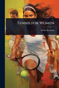 Abbildung von: Tennis for Women - Hutson Street Press