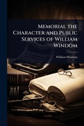 Cover: Memorial the Character and Public Services of William Windom - Hutson Street Press
