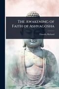 Cover: The Awakening of Faith of Ashvagosha - Hutson Street Press