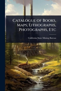 Abbildung von: Catalogue of Books, Maps, Lithographs, Photographs, Etc - Hutson Street Press