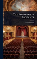 Cover: The Stonyhurst Pageants - Hutson Street Press
