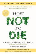 Cover: How Not to Die: Revised and Updated - Flatiron Books