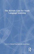 Cover: The Korean Case for Youth Language Learning - Routledge