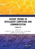 Cover: Recent Trends in Intelligent Computing and Communication - CRC Press