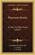 Cover: Playroom Stories - Kessinger Publishing