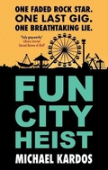 Cover: Fun City Heist - Severn House
