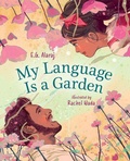 Cover: My Language Is a Garden - Orca Book Publishers