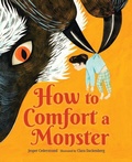 Cover: How to Comfort a Monster - Orca Book Publishers