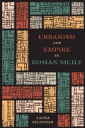 Cover: Urbanism and Empire in Roman Sicily - University of Texas Press