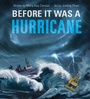 Cover: Before It Was a Hurricane (A Nonfiction Earth Science Picture Book with Double Gatefold for Kids) - Little Bee Books